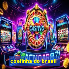 coelinha do brasil